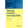 Topology, Geometry and Gauge Fields: Interactions - Hardcover