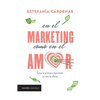 En El Marketing Como En El Amor - Paperback