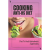 Cooking Anti-Hs Diet: Diet To Heal Hidradenitis Suppurativa: Diet To Heal Hidradenitis Suppurativa - Paperback