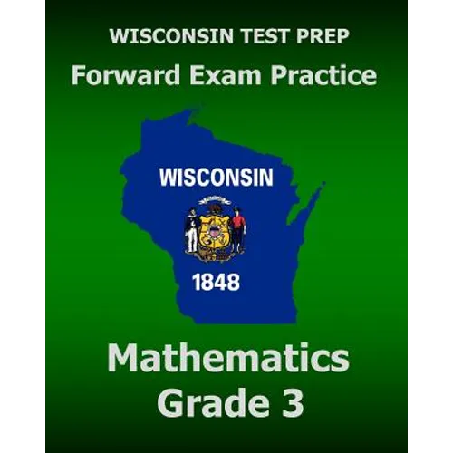 WISCONSIN TEST PREP Forward Exam Practice Mathematics Grade 3 - Paperback