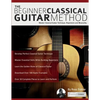 The Beginner Classical Guitar Method: Master classical guitar technique, repertoire and musicality - Paperback