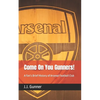 Come On You Gunners!: A Fan's Brief History of Arsenal Football Club - Paperback