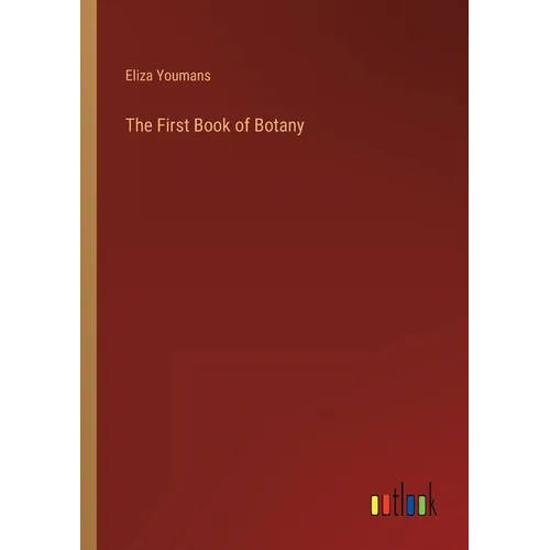 The First Book of Botany - Paperback
