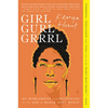 Girl Gurl Grrrl: On Womanhood and Belonging in the Age of Black Girl Magic - Paperback