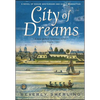 City of Dreams: A Novel of Nieuw Amsterdam and Early Manhattan - Paperback