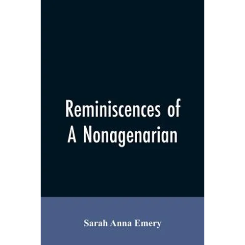 Reminiscences of a nonagenarian - Paperback