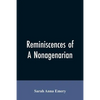 Reminiscences of a nonagenarian - Paperback