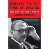 Journey to the Edge of Reason: The Life of Kurt Gödel - Paperback