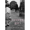 Secret Girl: A Memoir - Paperback