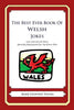 The Best Ever Book of Welsh Jokes: Lots and Lots of Jokes Specially Repurposed for You-Know-Who - Paperback
