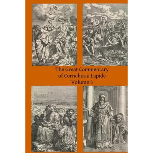 The Great Commentary of Cornelius a Lapide - Paperback