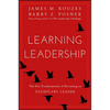 Learning Leadership: The Five Fundamentals of Becoming an Exemplary Leader - Hardcover