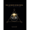 The Alchemy of Becoming: Level 2: Being of Love - Hardcover