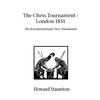 Chess Tournament, The - London 1851 - Paperback