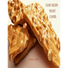 Candy Recipes, Peanut Candies: 41 Different Recipes, 15 Peanut Brittle, 20 Peanut Butter, 1 Ice Cream Topping, 5 Coated Nuts - Paperback