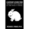 Leadership Lessons From Monty Python and the Holy Grail - Paperback