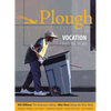 Plough Quarterly No. 22 - Vocation: Why We Work - Paperback