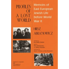Profiles of a Lost World: Memoirs of East European Jewish Life before World War II - Hardcover