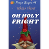 Oh Holy Fright - Paperback