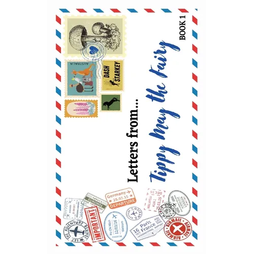Letters from...: Tippy May the Fairy - Paperback