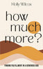 How Much More? - Paperback