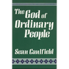 The God of Ordinary People - Paperback