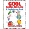 Cool School Supplies! A Fun Coloring Book - Paperback