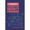 Complete Guide to Building An Information Security Program: Connecting Polices, Procedures, & IT Standards - Paperback
