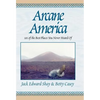Arcane America: 101 of the Best Places You Never Heard of - Hardcover