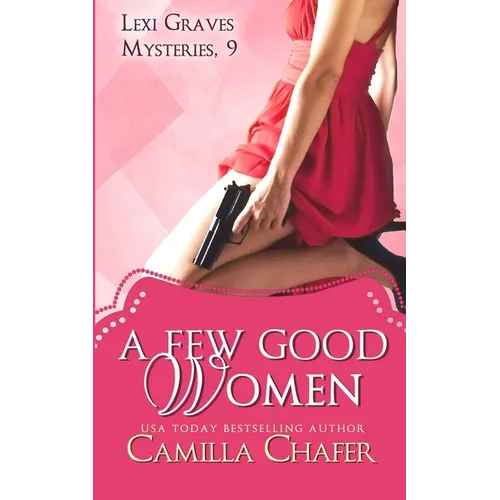 A Few Good Women (Lexi Graves Mysteries, 9) - Paperback