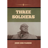 Three Soldiers - Hardcover