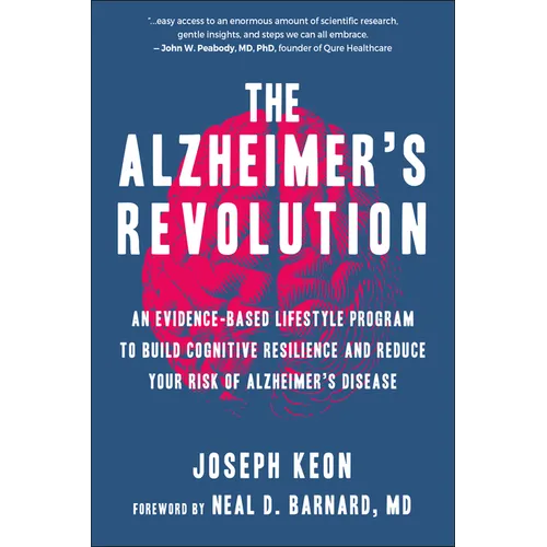 The Alzheimer's Revolution: An Evidence-Based Lifestyle Program to Build Cognitive Resilience and Reduce Your Risk of Alzheimer's Disease - Paperback