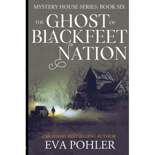 The Ghost of Blackfeet Nation - Paperback