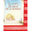 El copo de nieve de la bondad - Paperback