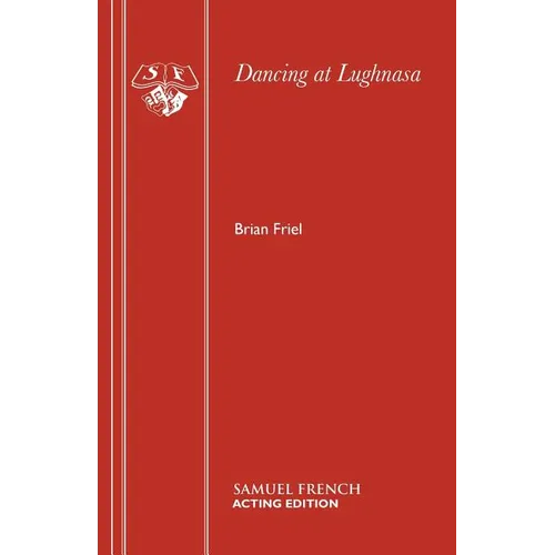 Dancing at Lughnasa - Paperback
