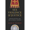 Sex, Violence, and Justice: Contraception and the Catholic Church - Paperback