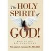 The Holy Spirit of God!: Who Is He? His Functions - Hardcover