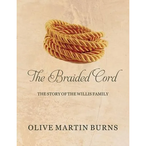 The Braided Cord: The Story of the Willis Family - Paperback