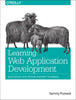 Learning Web App Development: Build Quickly with Proven JavaScript Techniques - Paperback