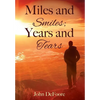 Miles and Smiles; Years and Tears - Hardcover