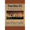 Vision Dubai 2022: Realising the Dream - Paperback
