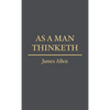As a Man Thinketh - Paperback