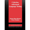Criterion-Referenced Language Testing - Paperback