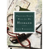 The Praying God's Will for My Husband - Paperback
