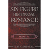 Six Figure Historical Romance: Medieval - Paperback