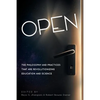 Open: The Philosophy and Practices that are Revolutionizing Education and Science - Paperback