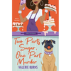 Two Parts Sugar, One Part Murder: A Delicious and Charming Cozy Mystery - Paperback