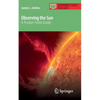 Observing the Sun: A Pocket Field Guide - Paperback