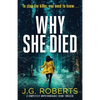 Why She Died: A completely unputdownable crime thriller - Paperback