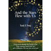 And the Stars Flew with Us - Paperback